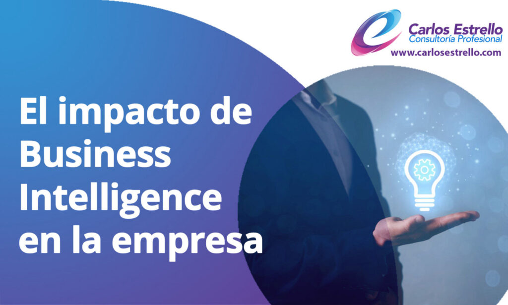 El impacto de Business Intelligence en la empresa